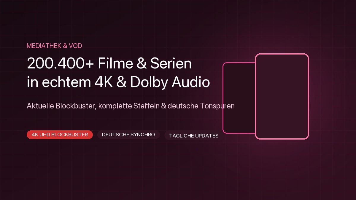 IPTV Filme und Serien Mediathek in 4K – über 200.400 Titel auf Abruf